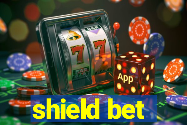 shield bet